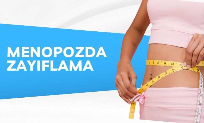 Menopozda Zayıflama